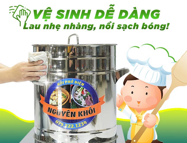 noi pho 80l de dang ve sinh Dễ dàng vệ sinh và lau chùi