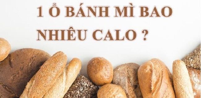 Bánh mì có bao nhiêu calo?