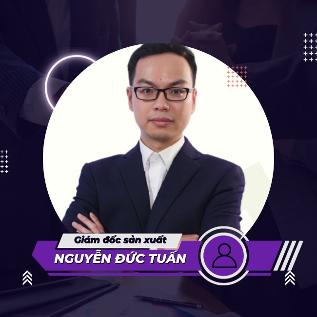 Giám đốc sản xuất Nguyễn Đức Tuấn 